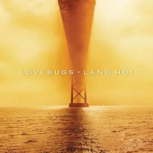 Lovebugs的專輯Land Ho!