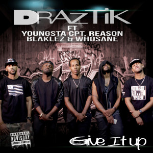 收聽Draztik的Give It Up歌詞歌曲