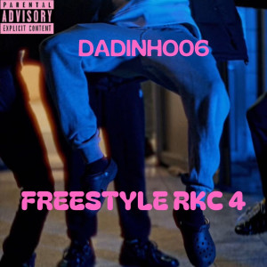 Album FREESTYLE RKC 4 (Explicit) from Dadinho06