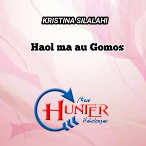 ดาวน์โหลดและฟังเพลง HAOL MA AU GOMOS พร้อมเนื้อเพลงจาก William Naibaho