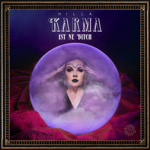 收听Hilla的Karma ist ne Bitch (Explicit)歌词歌曲