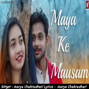 Listen to Maya Ke Mausam song with lyrics from Aarya Chakradhari