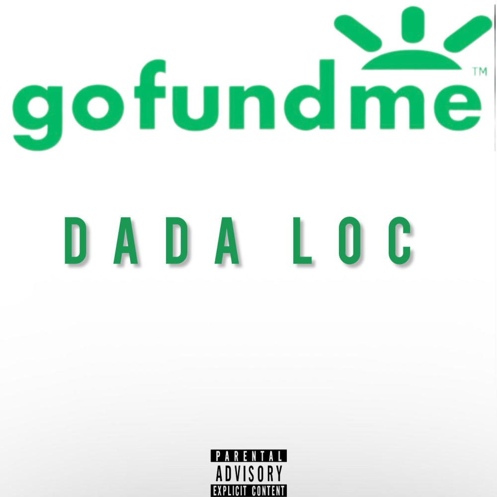 DaDa LOC -GOFUNDME (OFFICIAL AUDIO)