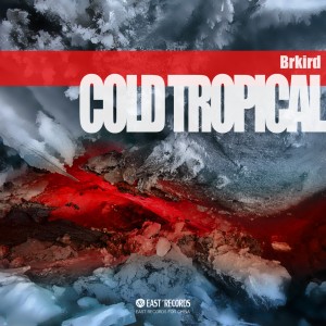 Listen to Cold Tropical song with lyrics from brkird