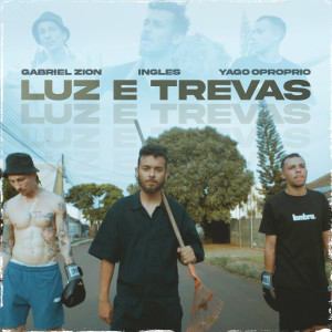 Listen to Luz e Trevas song with lyrics from Gabriel Zion