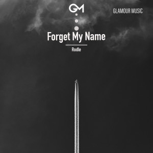 Album Forget My Name oleh Rodle