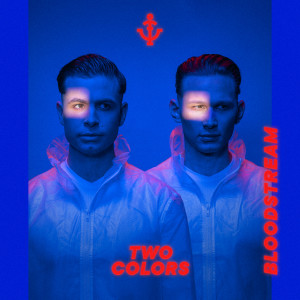 收聽twocolors的Bloodstream歌詞歌曲