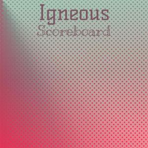 Album Igneous Scoreboard from Various