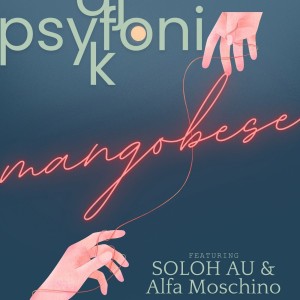 ดาวน์โหลดและฟังเพลง MaNgobese พร้อมเนื้อเพลงจาก Dj Psyfonik