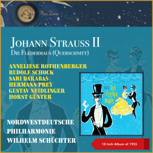 Rudolf Schock的專輯Johann Strauss II: Die Fledermaus (Querschnitt)