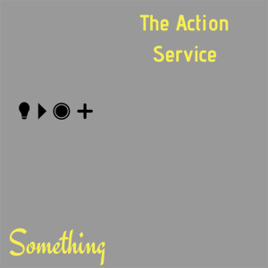 ดาวน์โหลดและฟังเพลง Something พร้อมเนื้อเพลงจาก The Action Service