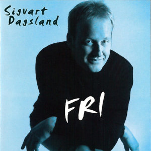 ดาวน์โหลดและฟังเพลง Fri พร้อมเนื้อเพลงจาก Sigvart Dagsland