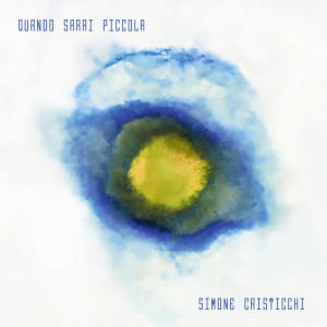 Simone Cristicchi的專輯Quando sarai piccola