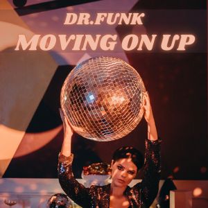 Dr.Funk的專輯Moving On Up