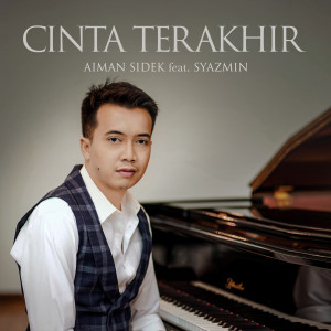 Download Cinta Terakhir Mp3 Song Free Cinta Terakhir By Aiman Sidek Lyrics Online Joox