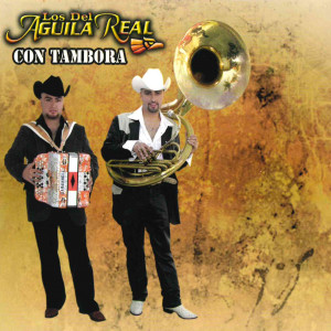 Los del Aguila Real的專輯Con Tambora (Explicit)