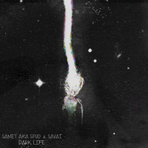 Listen to Dark Life (Special Version) song with lyrics from samet aka spud