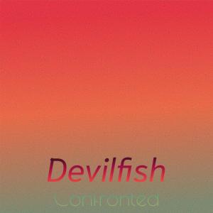 อัลบัม Devilfish Confronted ศิลปิน Various