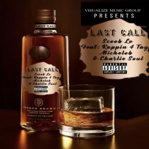 Listen to Last Call song with lyrics from Scoob Lo