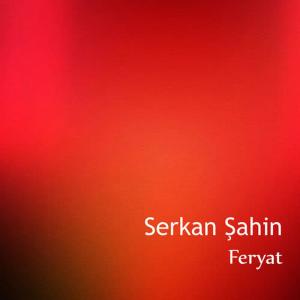 收聽Serkan Şahin的Can歌詞歌曲