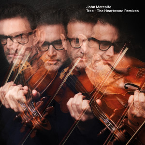 收聽John Metcalfe的Xylem (Heartwood Remix)歌詞歌曲
