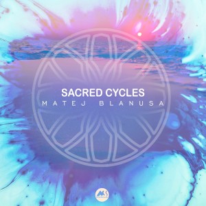 Matej Blanusa的專輯Sacred Cycles