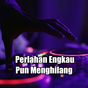 Listen to Perlahan Engkau Pun Menghilang song with lyrics from Rasam Fvnky Rmx