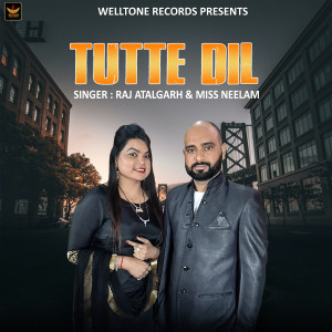 Listen to Tutte Dil song with lyrics from Raj Atalgarh