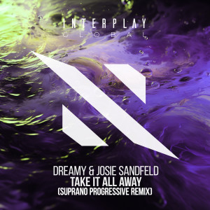 收聽Dreamy的Take It All Away (Suprano Progressive Remix)歌詞歌曲