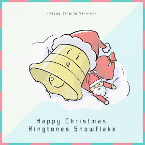 零感音樂的專輯Happy Christmas Ringtones Snowflake｜Merry Christmas｜Jingle Bell