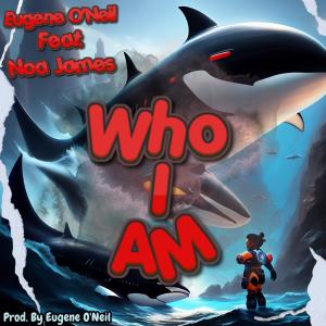 Who I Am (feat. Noa James) (Explicit)