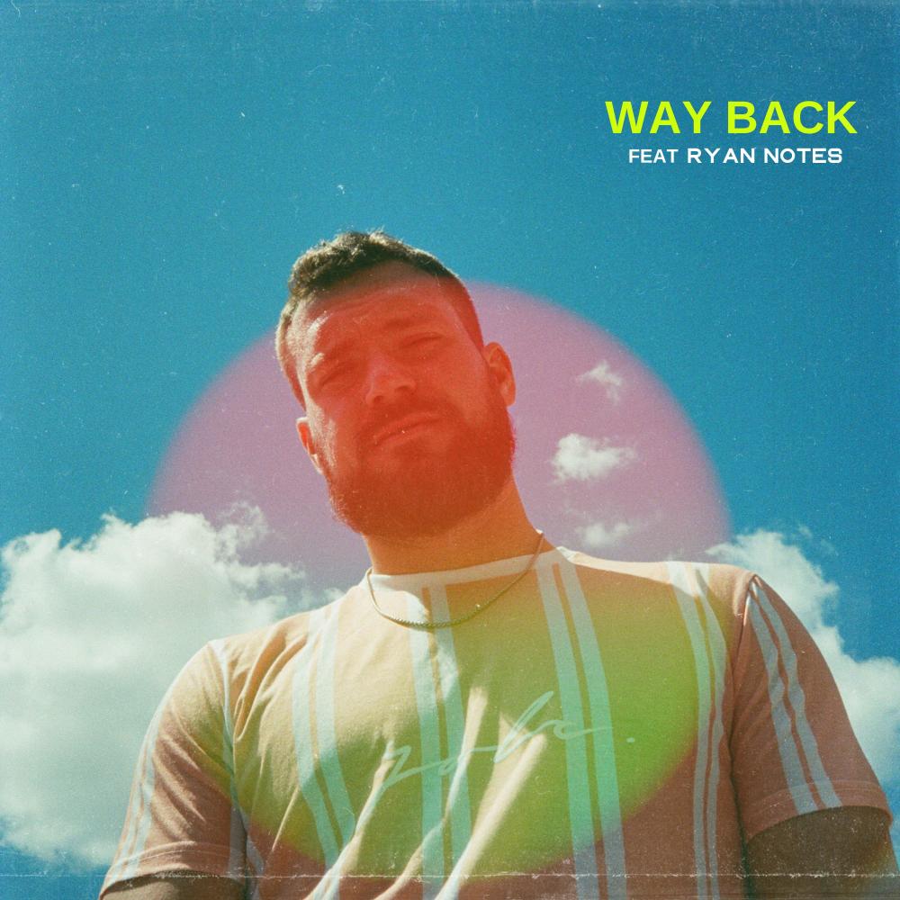 Way Back(feat. Ryan Notes) (Explicit)