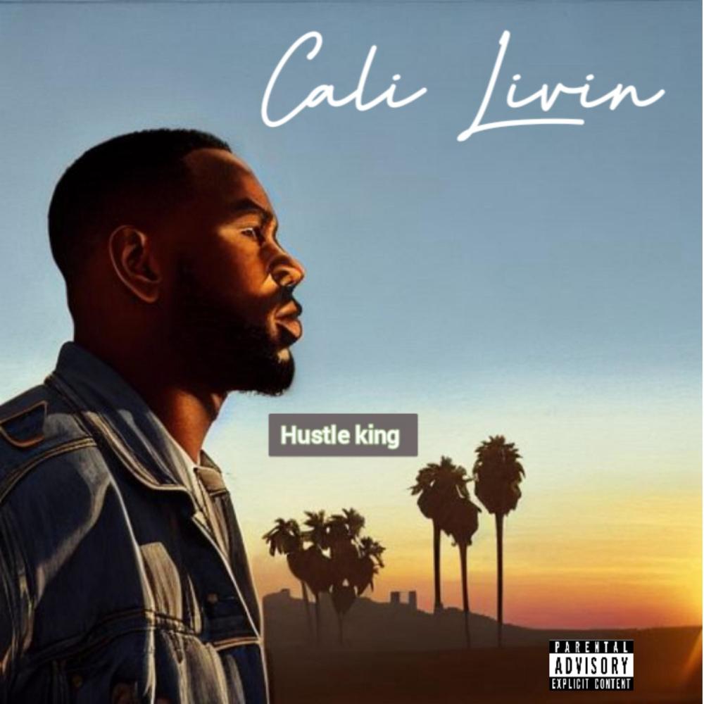Cali Livin (Explicit)