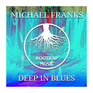Michael Franks的专辑Deep In Blues
