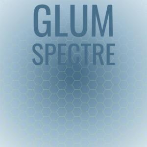 Album Glum Spectre oleh Various