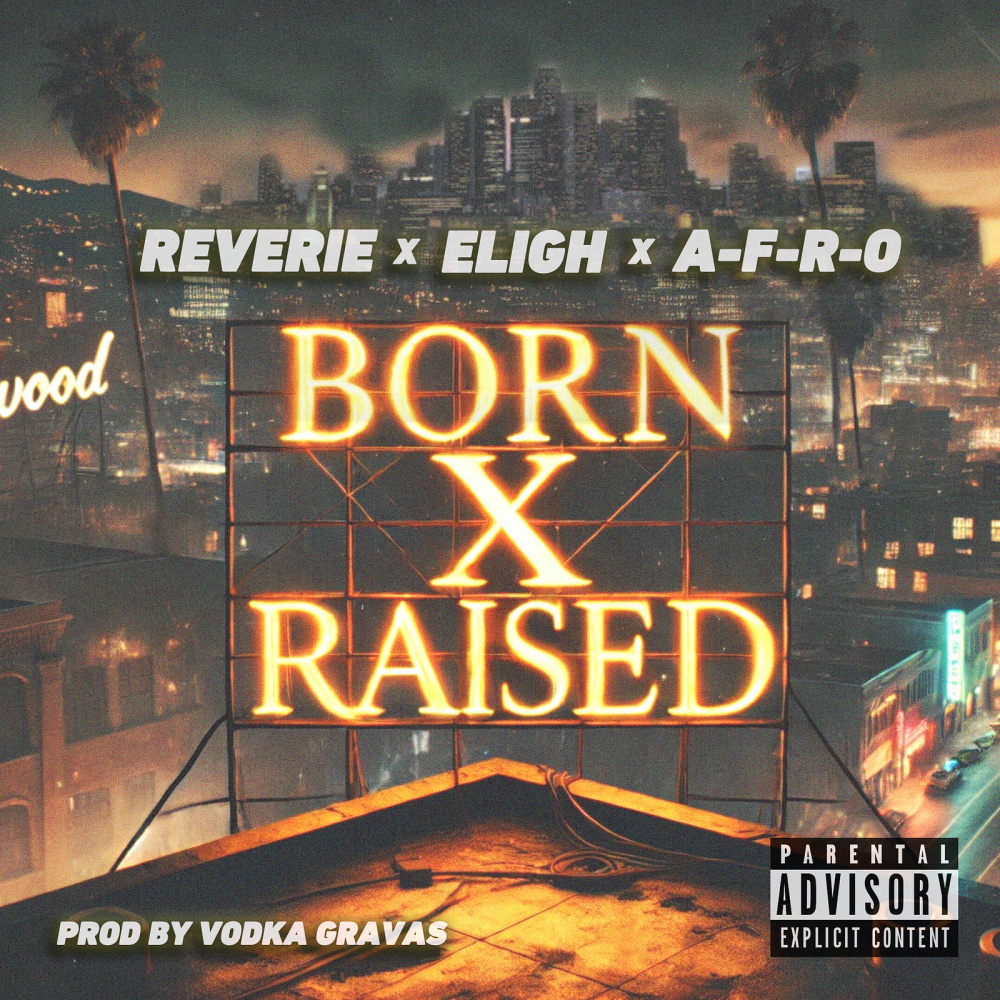 Born X Raised (Explicit)
