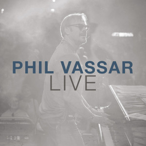 Album Phil Vassar (Live) from Phil Vassar