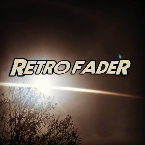 Listen to Retrofader (Explicit) song with lyrics from Adaptz