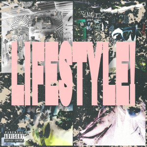 Album LIFESTYLE! (Explicit) from yungbonz