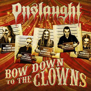 Album Bow Down To the Clowns (Explicit) oleh Onslaught