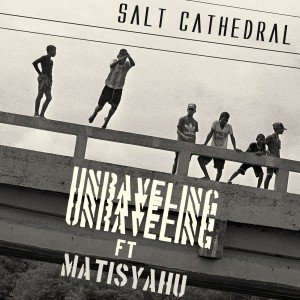 Salt Cathedral的专辑Unraveling