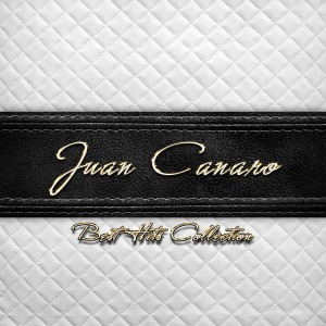 Juan Canaro的專輯Best Hits Collection of Juan Canaro