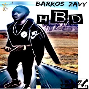 ดาวน์โหลดและฟังเพลง Hbd พร้อมเนื้อเพลงจาก Barros Zavy