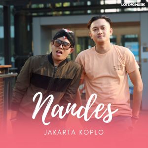 Listen to Nandes song with lyrics from Jakarta Koplo