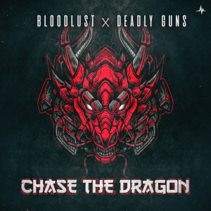 ดาวน์โหลดและฟังเพลง Chase The Dragon (Explicit) พร้อมเนื้อเพลงจาก Bloodlust