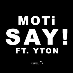 收聽MoTi的SAY!歌詞歌曲