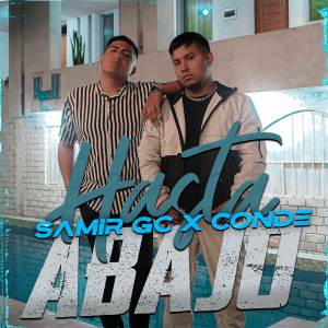 ดาวน์โหลดและฟังเพลง Hasta Abajo พร้อมเนื้อเพลงจาก samir gc