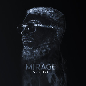 Album Mirage (Explicit) from Softo