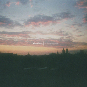 Listen to Slumbering City song with lyrics from Eldrelder