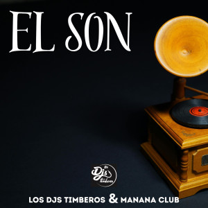 收聽Los DJs Timberos的El Son歌詞歌曲